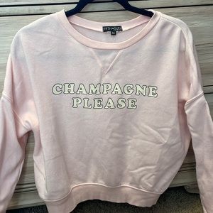 Champagne please crewneck